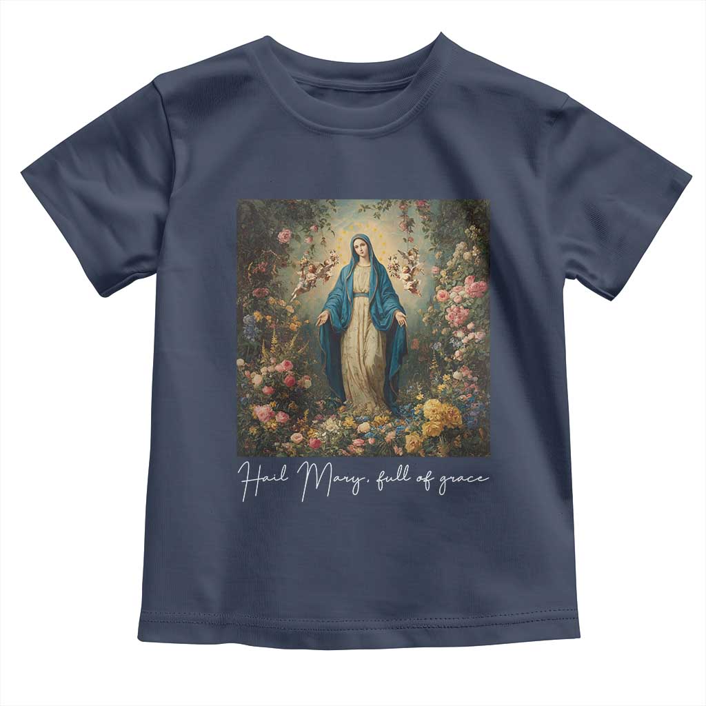 Marian Catholic Toddler T Shirt Hail Mary Full Of Grace Blessed Virgin Mary Floral - Wonder Print Shop
