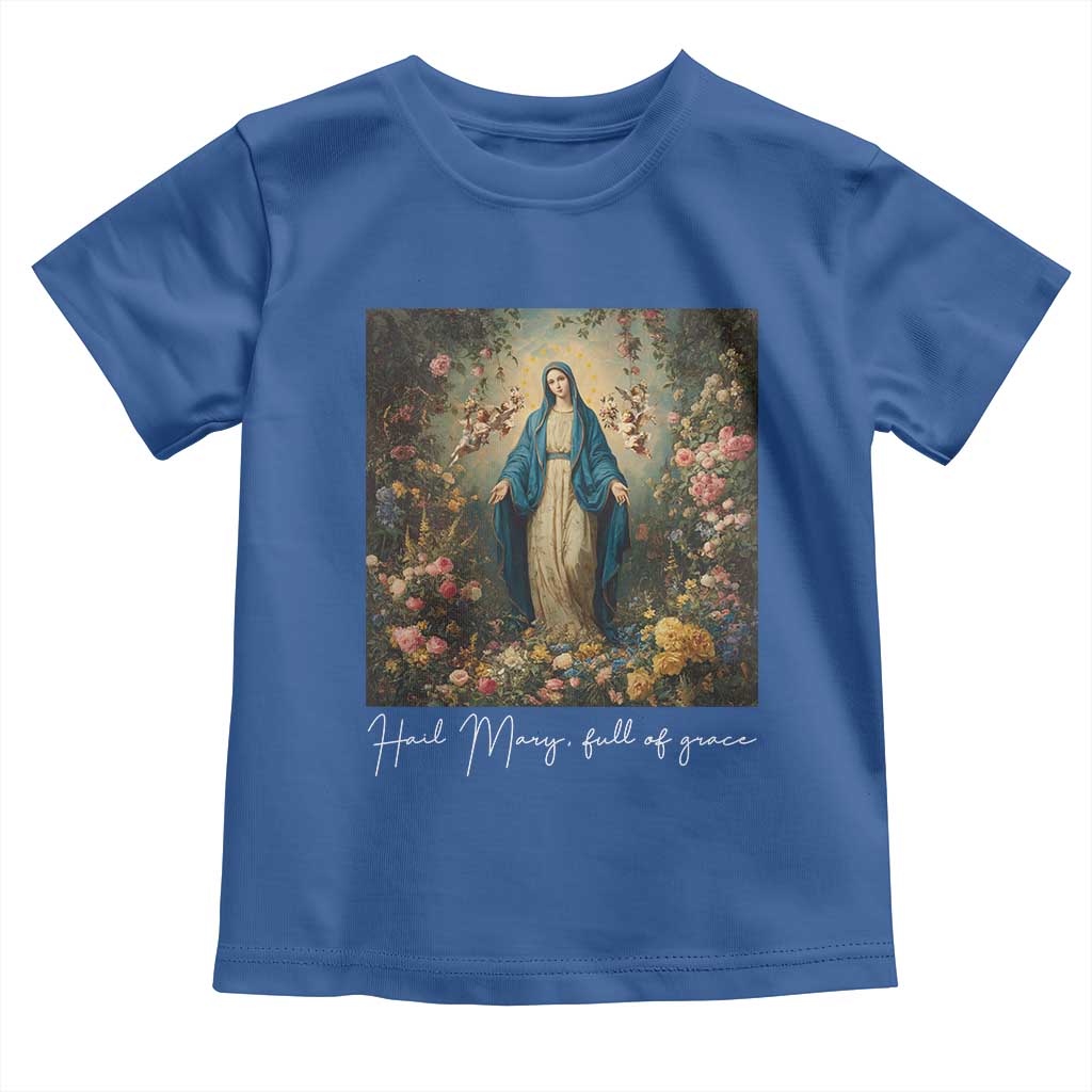 Marian Catholic Toddler T Shirt Hail Mary Full Of Grace Blessed Virgin Mary Floral - Wonder Print Shop