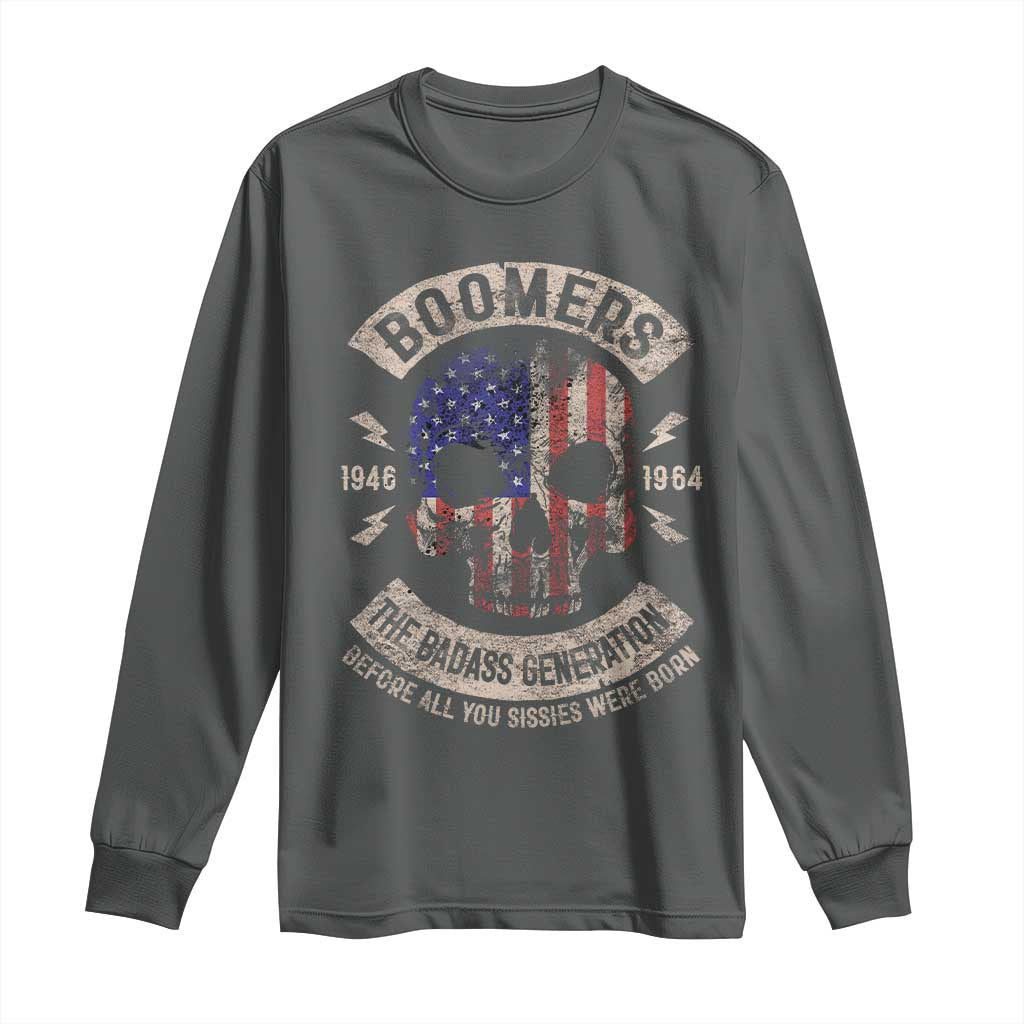 Boomers Generation Long Sleeve Shirt Before All You Sissie Were Born Skull USA Flag - Wonder Print Shop