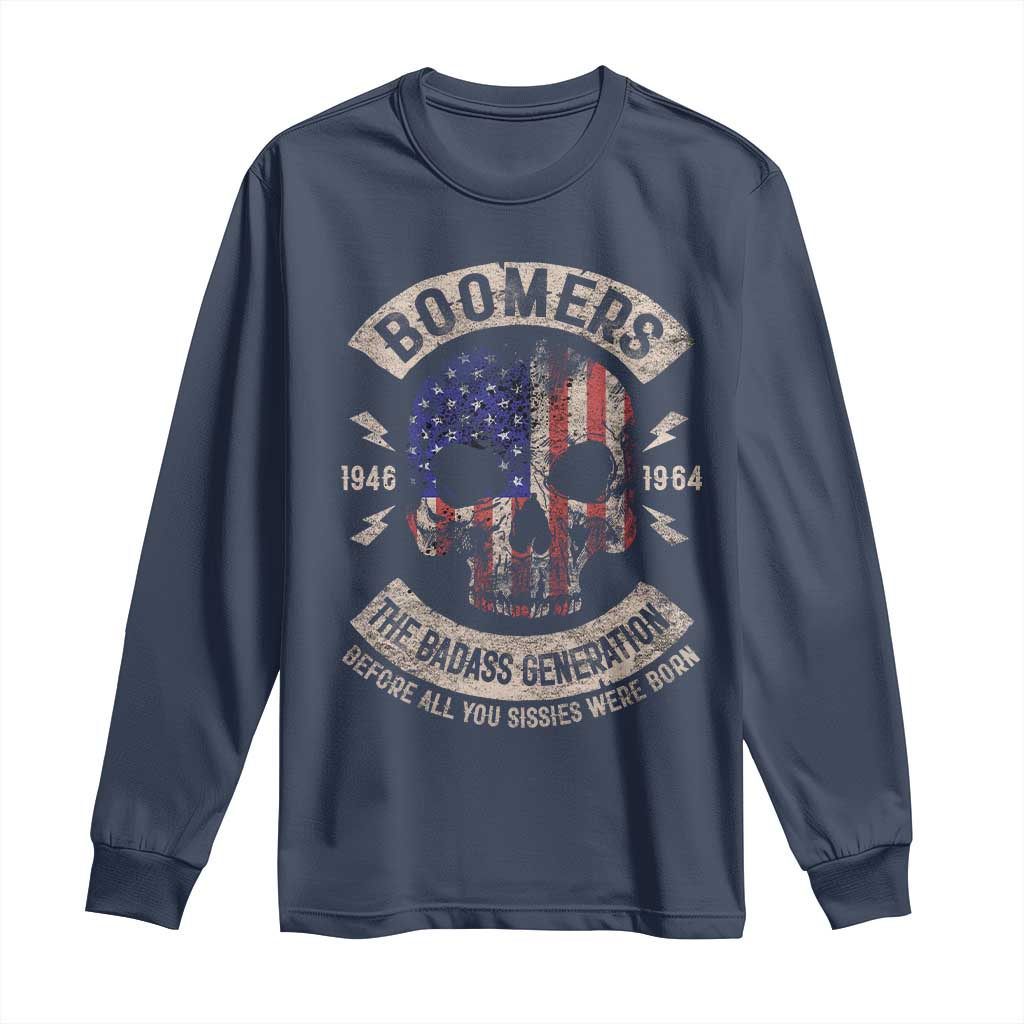 Boomers Generation Long Sleeve Shirt Before All You Sissie Were Born Skull USA Flag - Wonder Print Shop