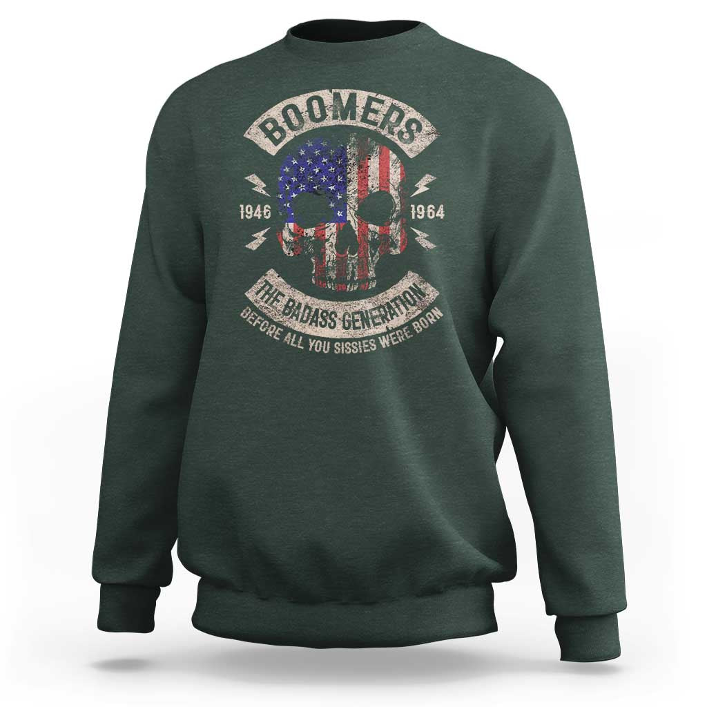 Boomers Generation Sweatshirt Before All You Sissie Were Born Skull USA Flag - Wonder Print Shop