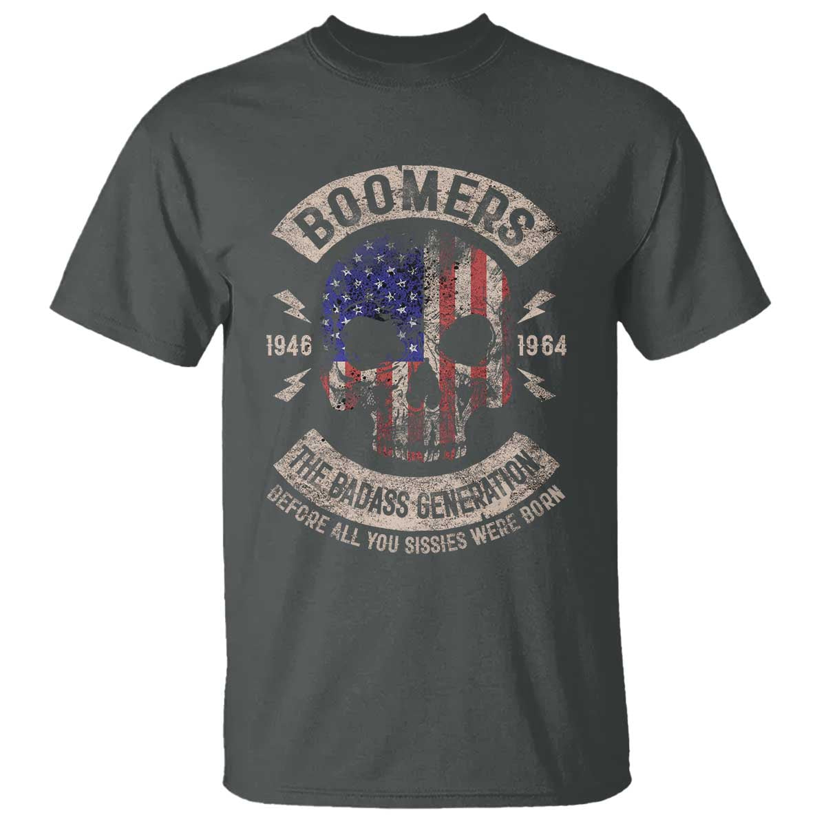Boomers Generation T Shirt Before All You Sissie Were Born Skull USA Flag - Wonder Print Shop