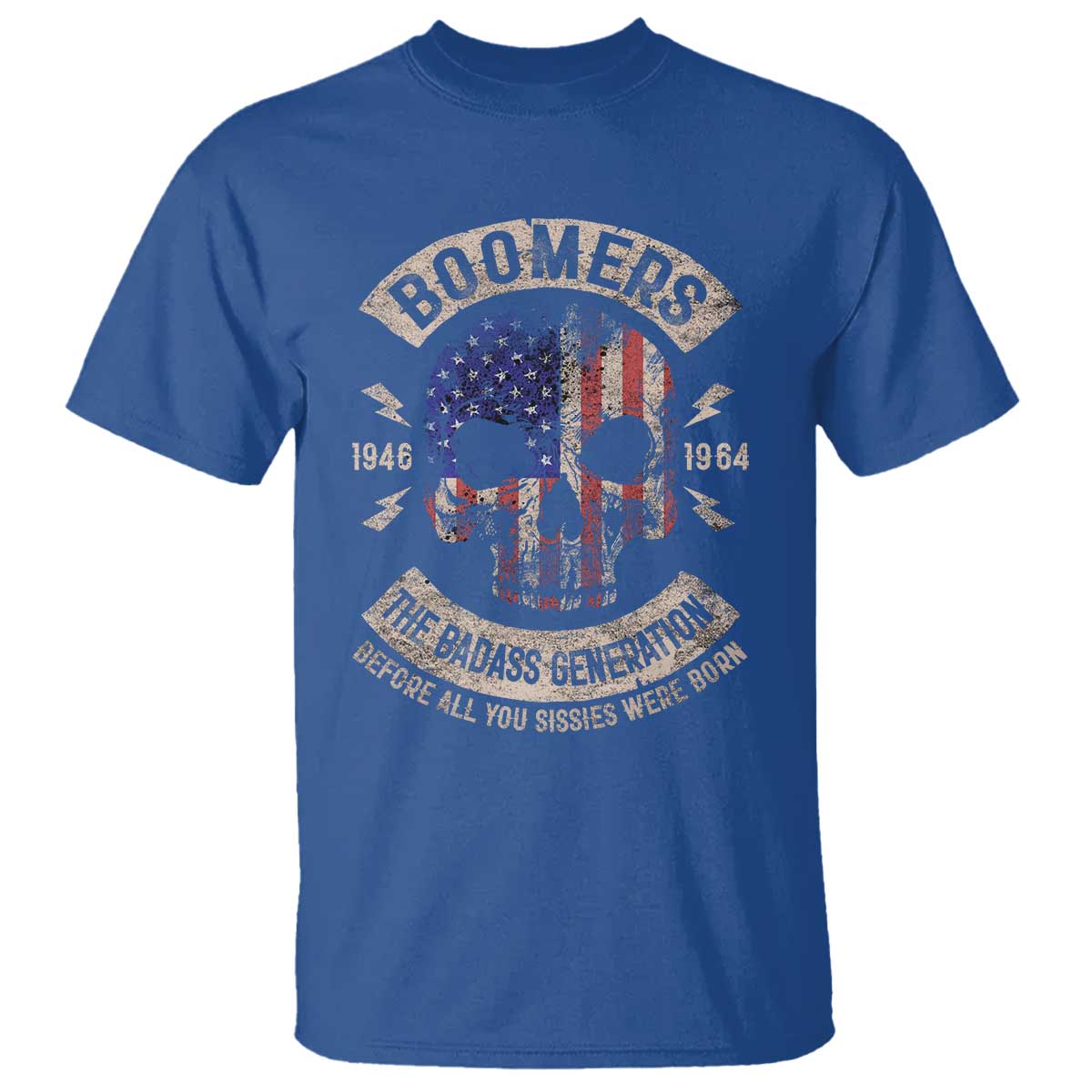 Boomers Generation T Shirt Before All You Sissie Were Born Skull USA Flag - Wonder Print Shop