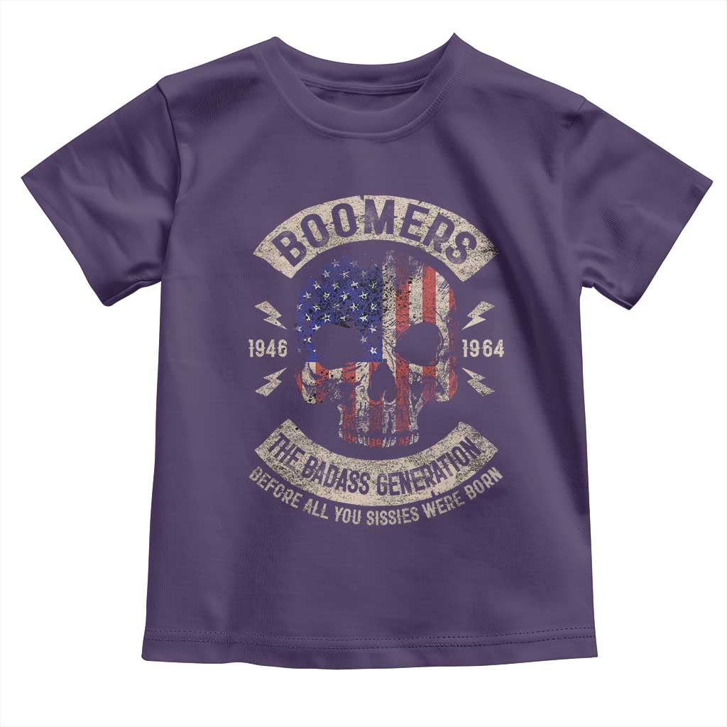 Boomers Generation Toddler T Shirt Before All You Sissie Were Born Skull USA Flag - Wonder Print Shop
