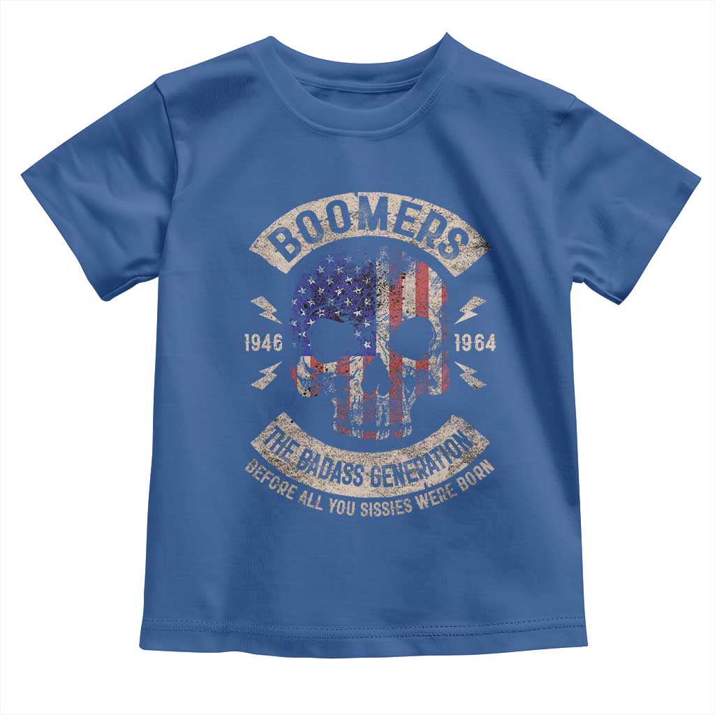 Boomers Generation Toddler T Shirt Before All You Sissie Were Born Skull USA Flag - Wonder Print Shop
