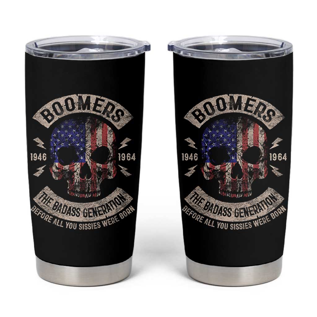 Boomers Generation Tumbler Cup Before All You Sissie Were Born Skull USA Flag - Wonder Print Shop