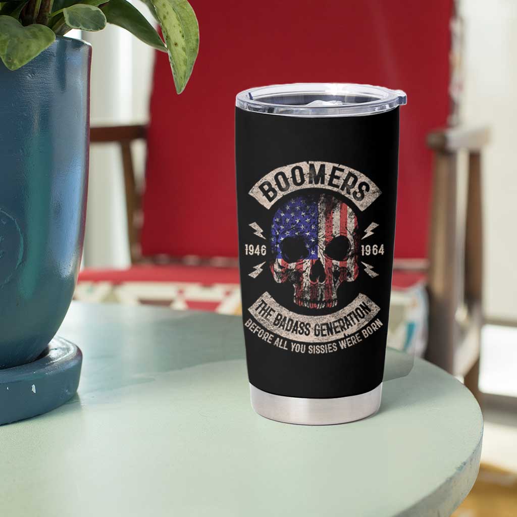 Boomers Generation Tumbler Cup Before All You Sissie Were Born Skull USA Flag - Wonder Print Shop