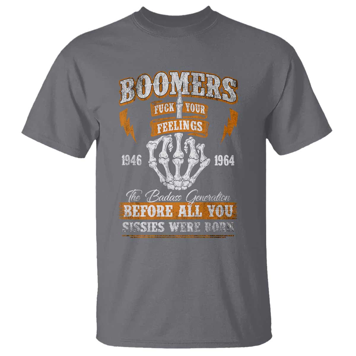 Vintage Boomers Generation T Shirt Before All You Sissie Were Born Skeleton Hand - Wonder Print Shop