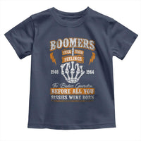 Vintage Boomers Generation Toddler T Shirt Before All You Sissie Were Born Skeleton Hand - Wonder Print Shop