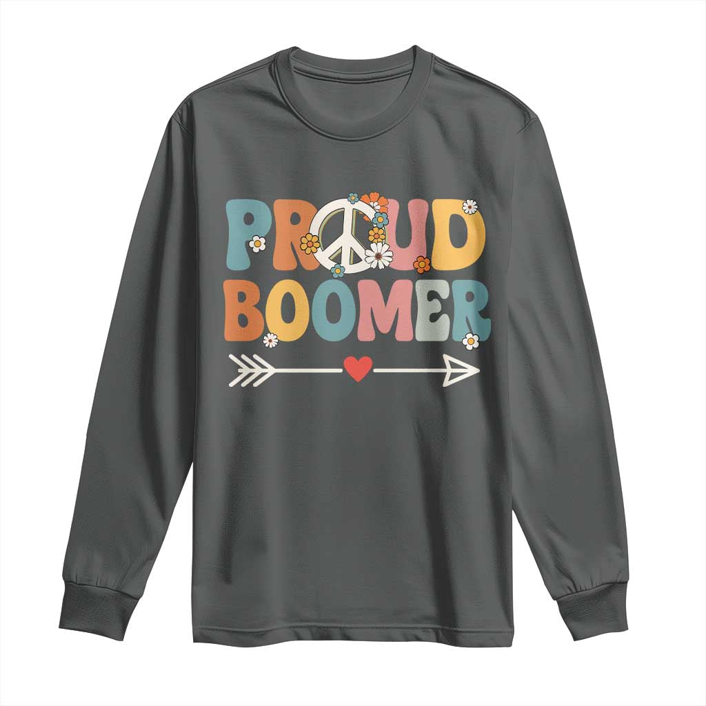 Proud Boomer Long Sleeve Shirt Boomers Generation Peace Sign Hippie 50s 60s - Wonder Print Shop