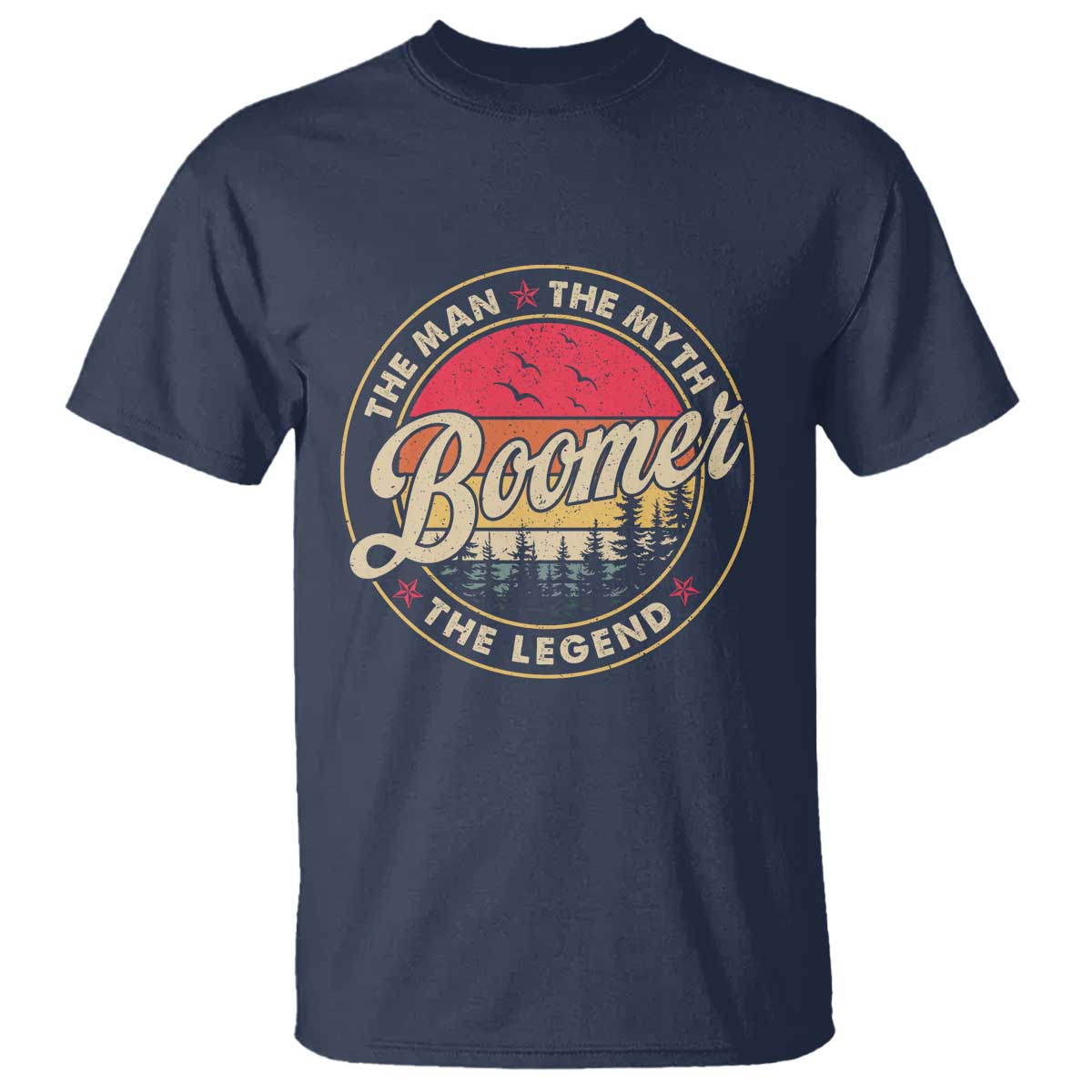 Boomers Generation T Shirt The Man The Myth The Legend - Wonder Print Shop