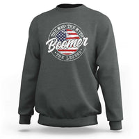 Boomers Generation Sweatshirt Vintage The Man The Myth The Legend American Flag - Wonder Print Shop