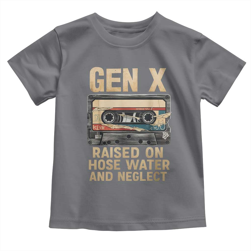 Gen X Toddler T Shirt Vintage Cassette Tape Raised On Hose Water And Neglect Nostalgia - Wonder Print Shop