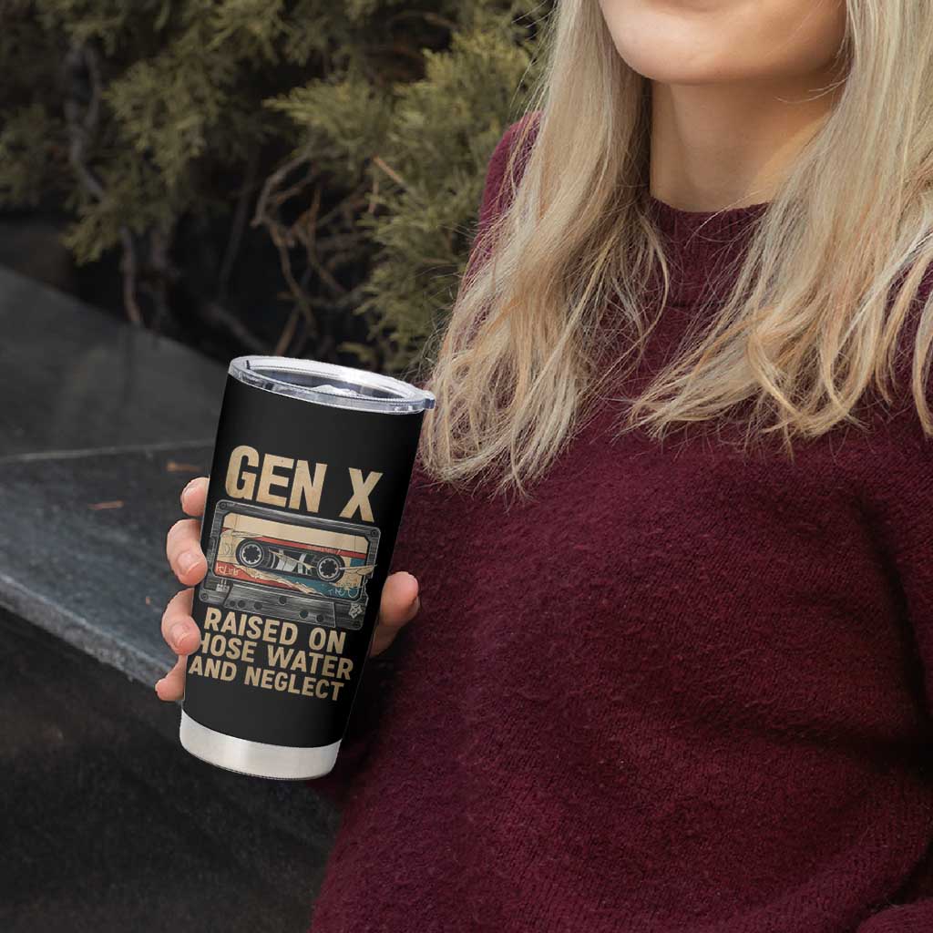 Gen X Tumbler Cup Vintage Cassette Tape Raised On Hose Water And Neglect Nostalgia - Wonder Print Shop
