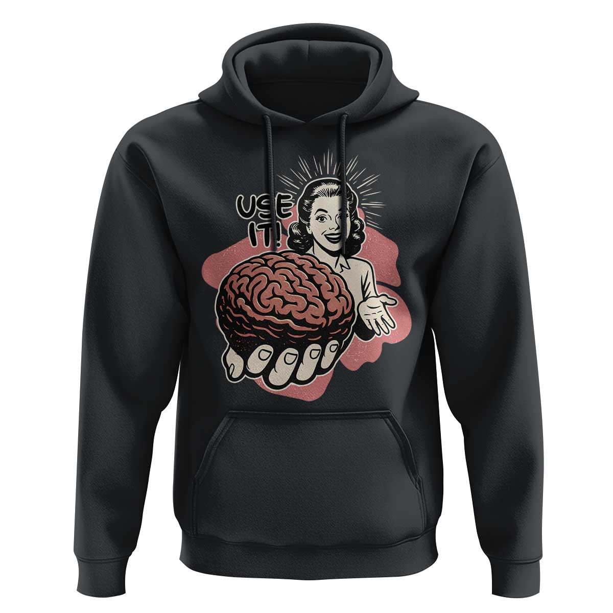 Sarcastic Vintage Hoodie Funny Retro 50s Use Your Brain Aesthetic - Wonder Print Shop
