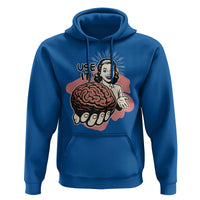 Sarcastic Vintage Hoodie Funny Retro 50s Use Your Brain Aesthetic - Wonder Print Shop