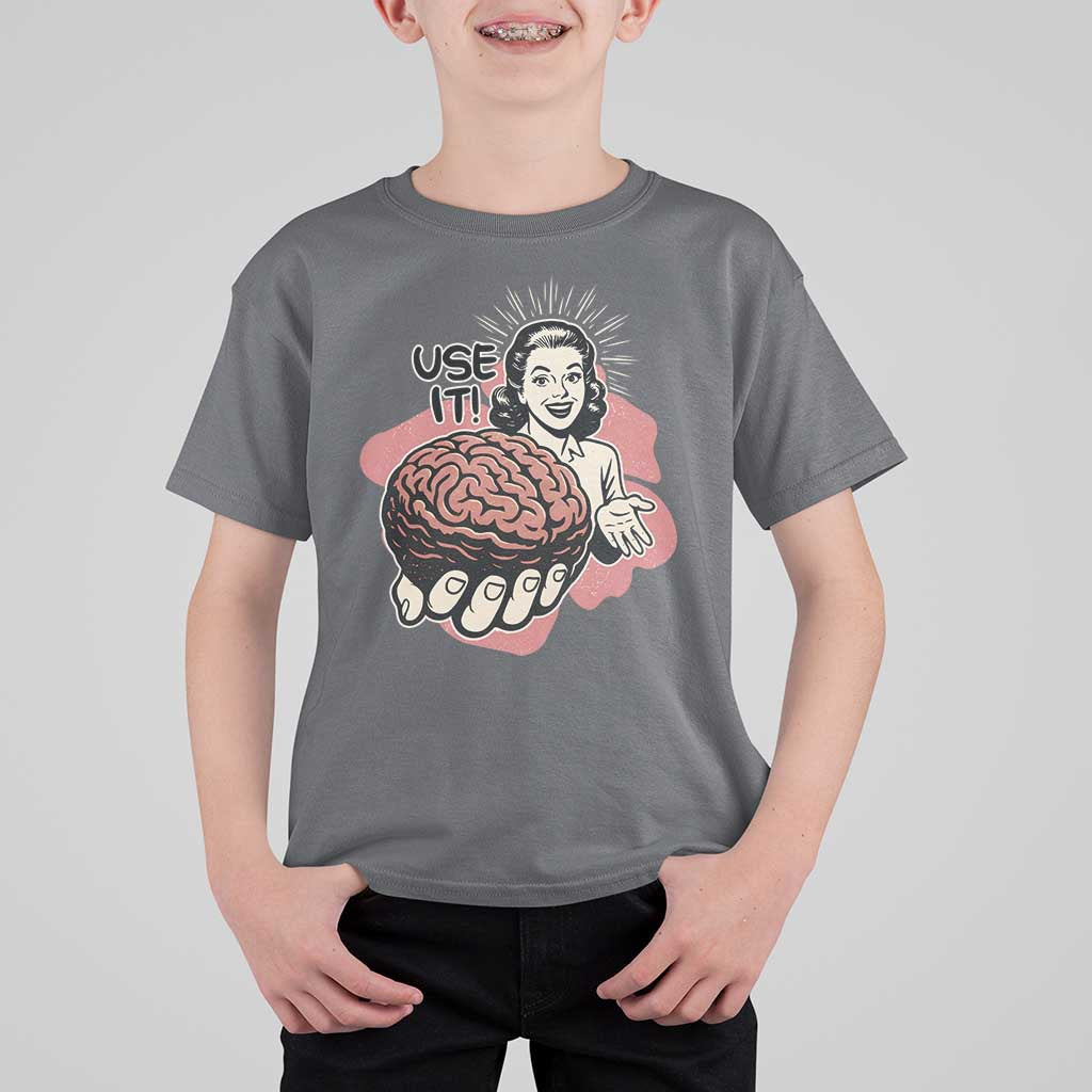 Sarcastic Vintage T Shirt For Kid Funny Retro 50s Use Your Brain Aesthetic - Wonder Print Shop