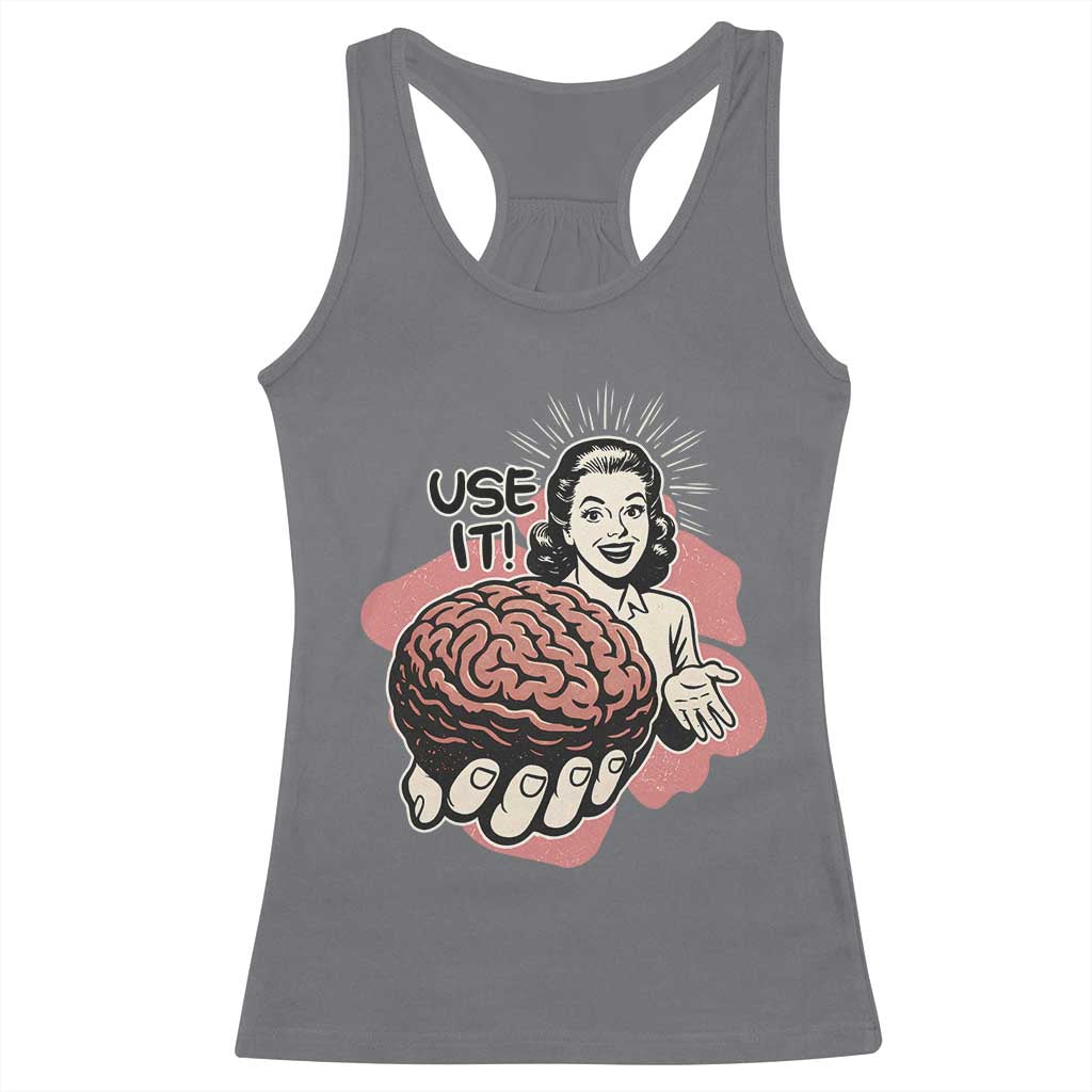 Sarcastic Vintage Racerback Tank Top Funny Retro 50s Use Your Brain Aesthetic - Wonder Print Shop