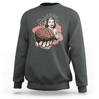 Sarcastic Vintage Sweatshirt Funny Retro 50s Use Your Brain Aesthetic - Wonder Print Shop