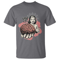 Sarcastic Vintage T Shirt Funny Retro 50s Use Your Brain Aesthetic - Wonder Print Shop