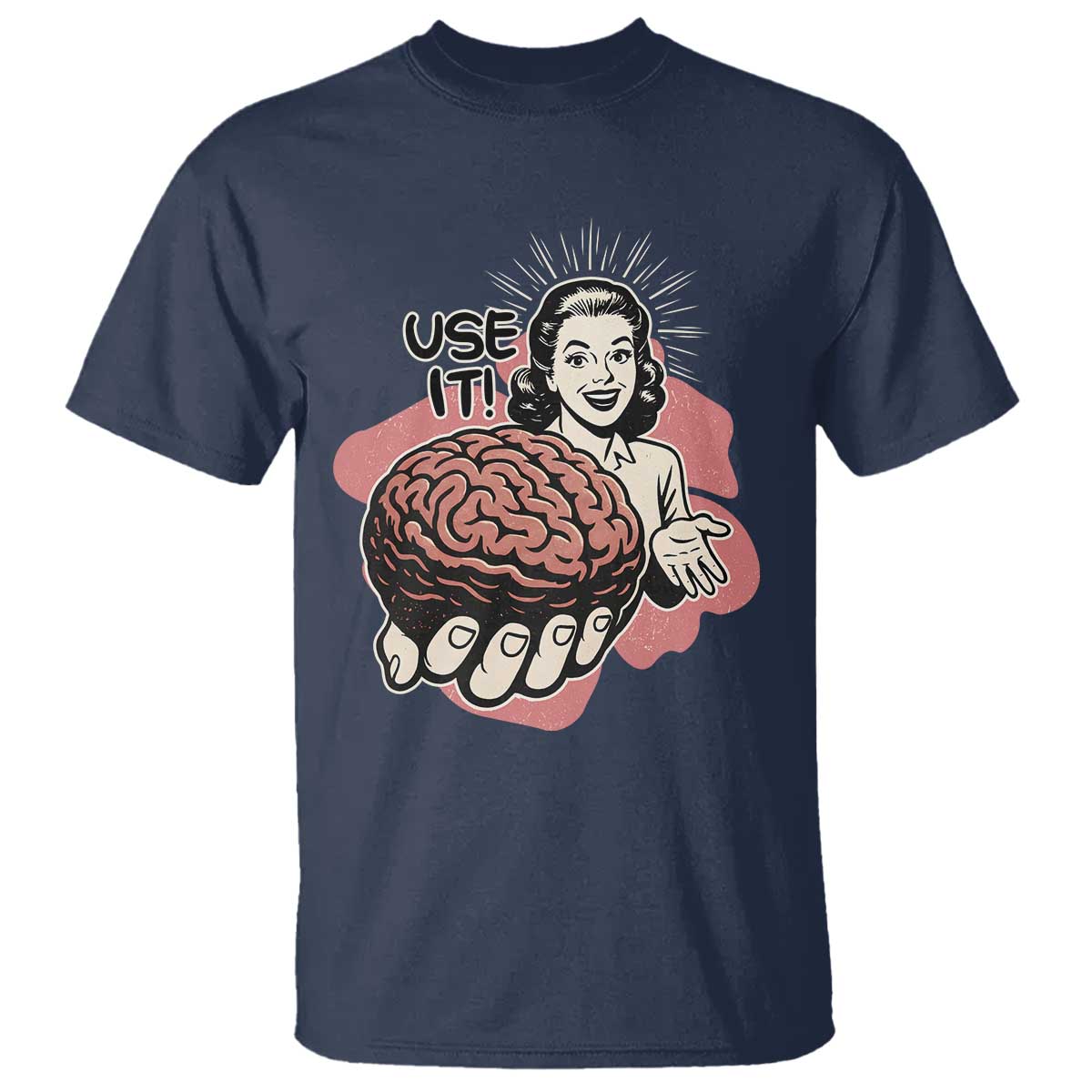 Sarcastic Vintage T Shirt Funny Retro 50s Use Your Brain Aesthetic - Wonder Print Shop
