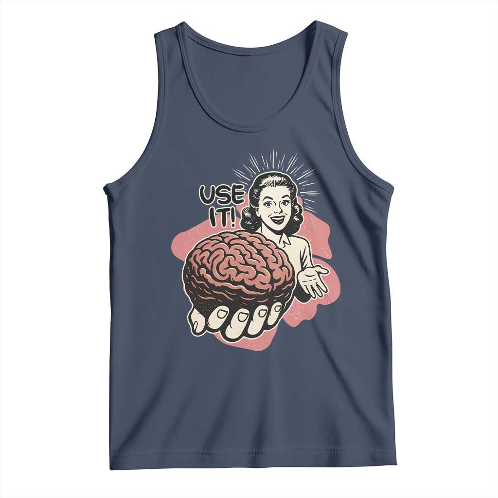 Sarcastic Vintage Tank Top Funny Retro 50s Use Your Brain Aesthetic - Wonder Print Shop