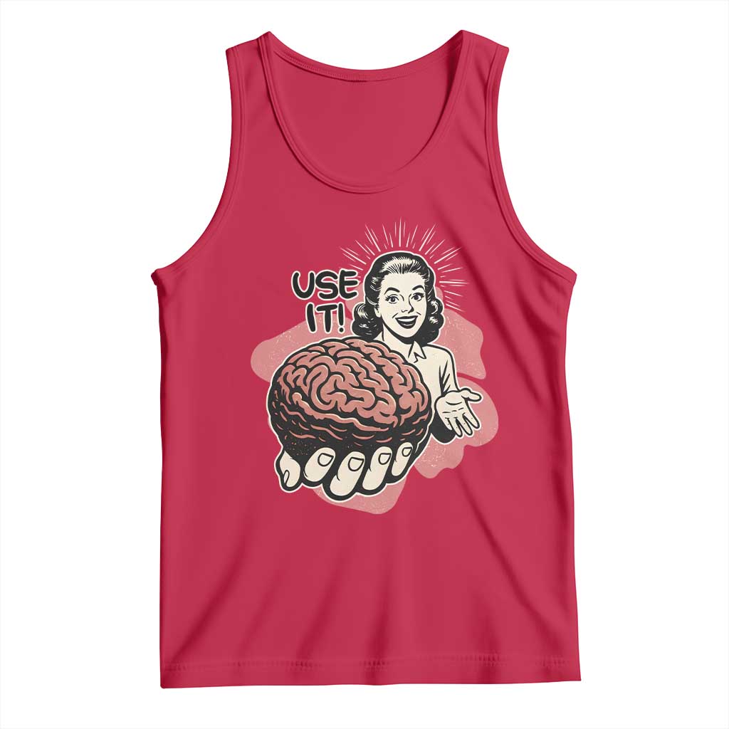 Sarcastic Vintage Tank Top Funny Retro 50s Use Your Brain Aesthetic - Wonder Print Shop