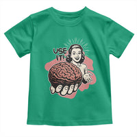 Sarcastic Vintage Toddler T Shirt Funny Retro 50s Use Your Brain Aesthetic - Wonder Print Shop