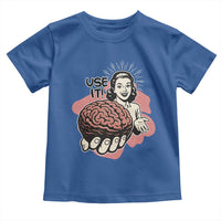 Sarcastic Vintage Toddler T Shirt Funny Retro 50s Use Your Brain Aesthetic - Wonder Print Shop