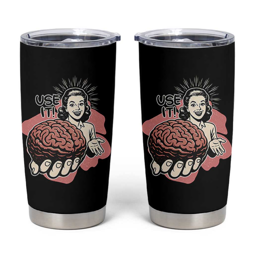 Sarcastic Vintage Tumbler Cup Funny Retro 50s Use Your Brain Aesthetic - Wonder Print Shop