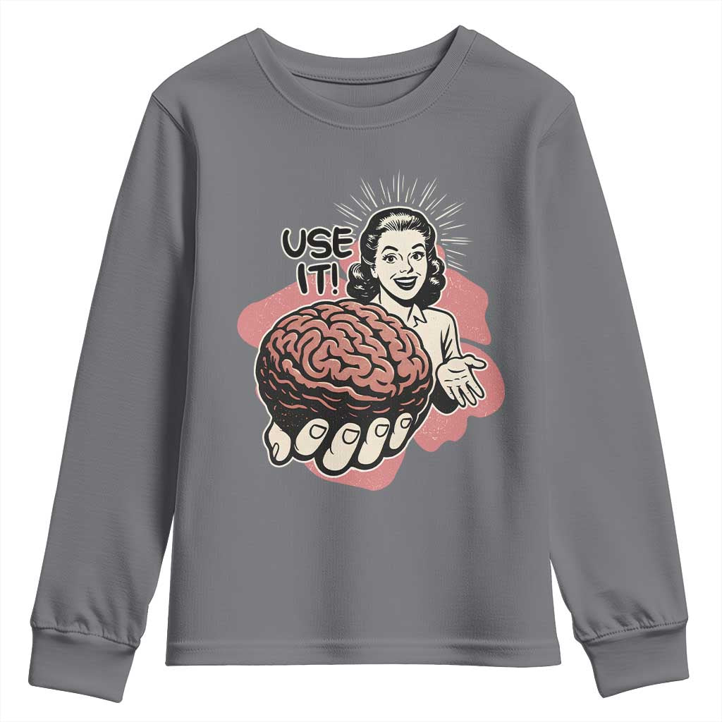 Sarcastic Vintage Youth Sweatshirt Funny Retro 50s Use Your Brain Aesthetic - Wonder Print Shop