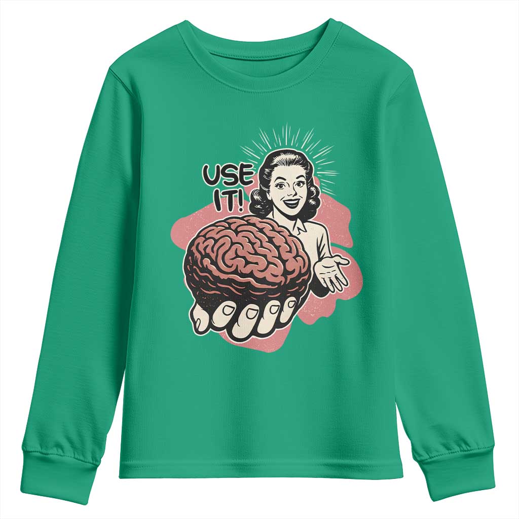 Sarcastic Vintage Youth Sweatshirt Funny Retro 50s Use Your Brain Aesthetic - Wonder Print Shop