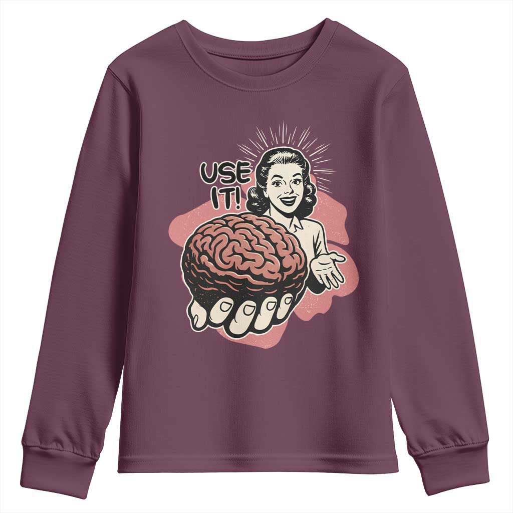 Sarcastic Vintage Youth Sweatshirt Funny Retro 50s Use Your Brain Aesthetic - Wonder Print Shop