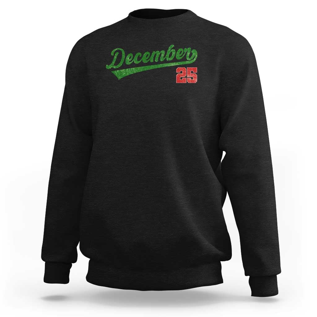 Retro Christmas December 25 Sweatshirt Retro Vintage Script Holiday Trip - Wonder Print Shop