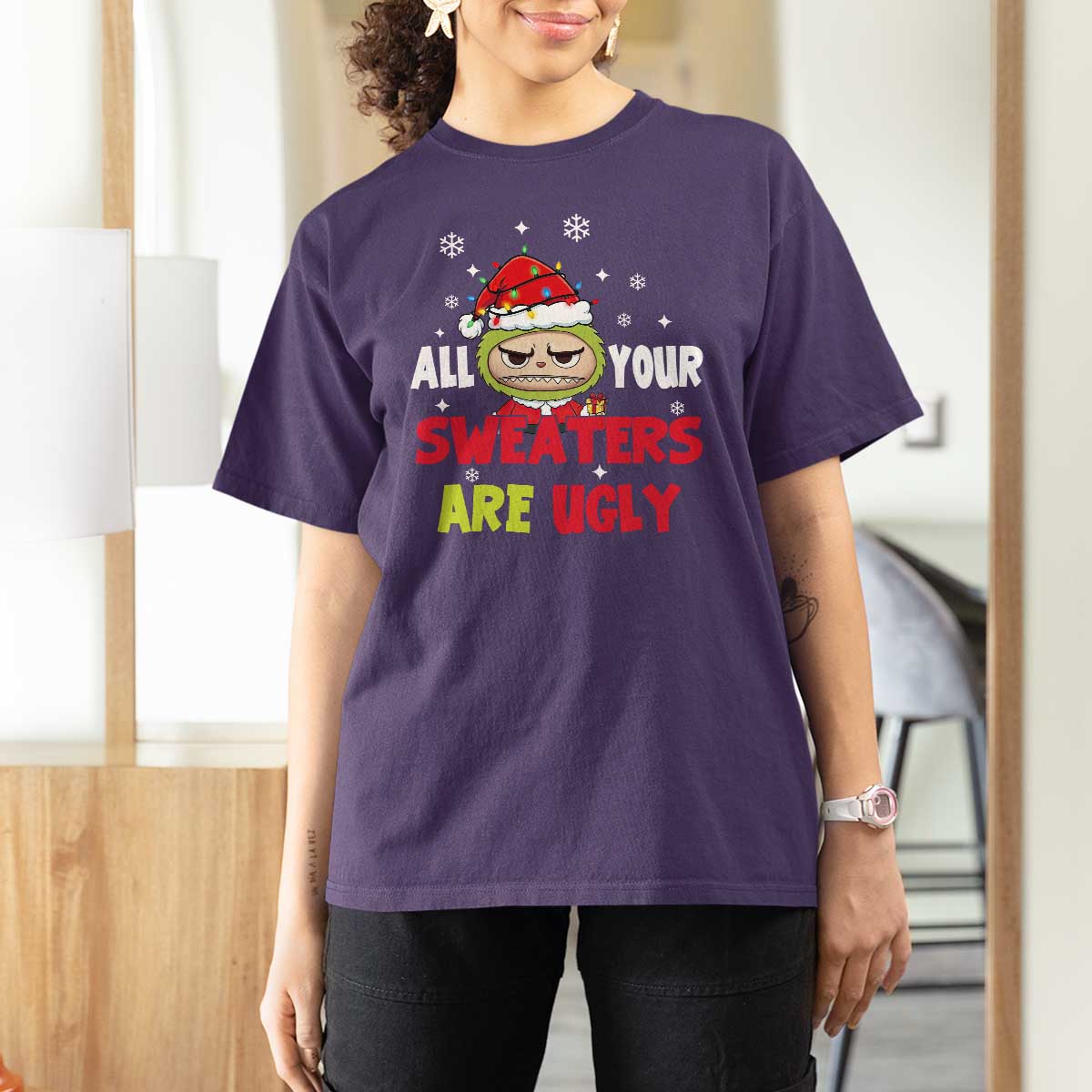 Funny Christmas T Shirt For Women All Your Sweaters Are Ugly Kawaii Grinchy Bubu - Wonder Print Shop