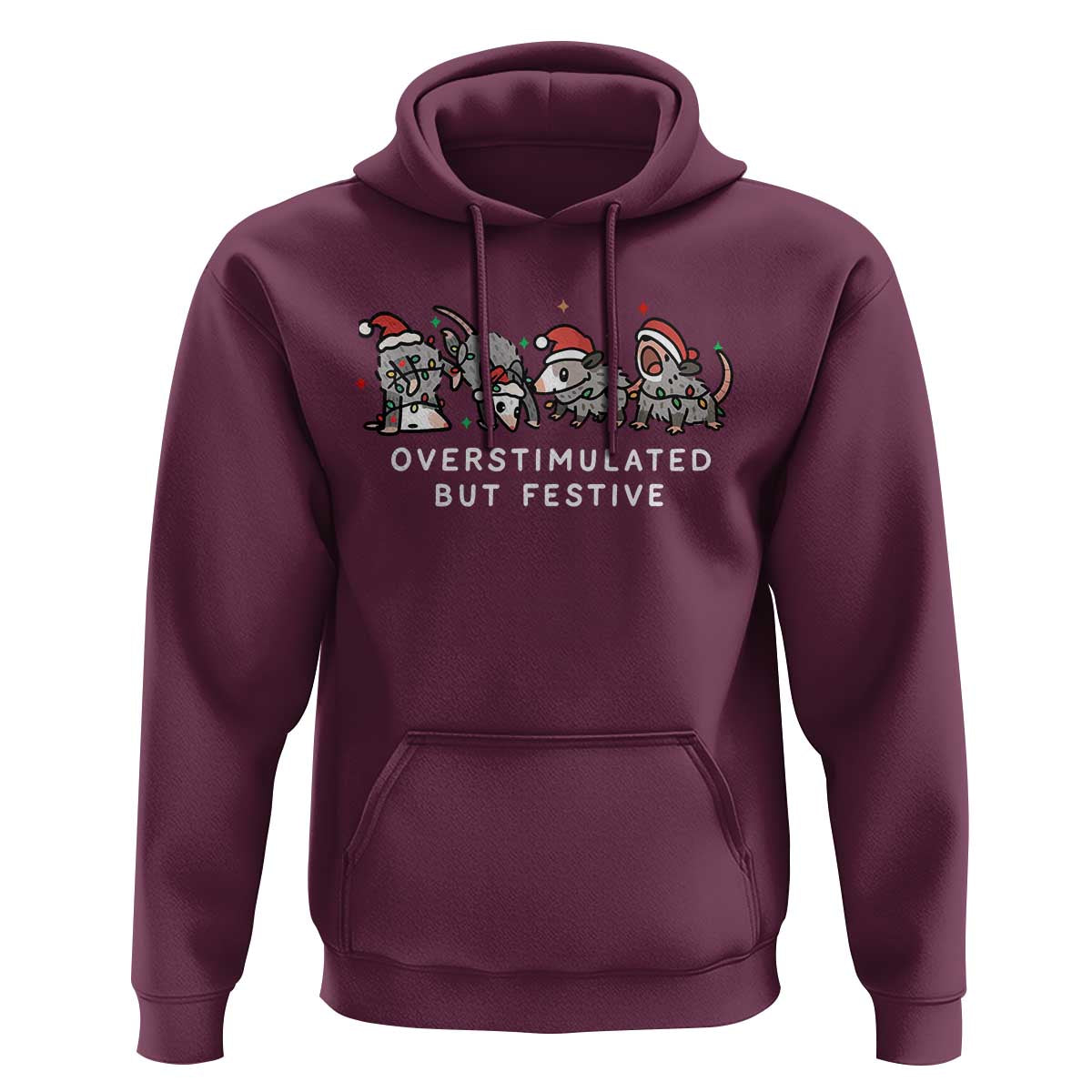 Overstimulated But Festive Possum Christmas Hoodie Funny Opossum Xmas Meme - Wonder Print Shop