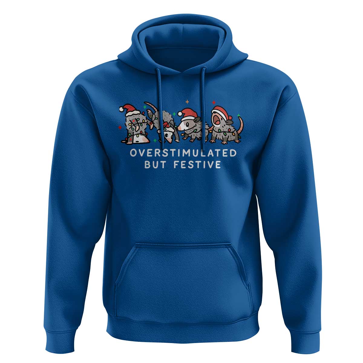 Overstimulated But Festive Possum Christmas Hoodie Funny Opossum Xmas Meme - Wonder Print Shop
