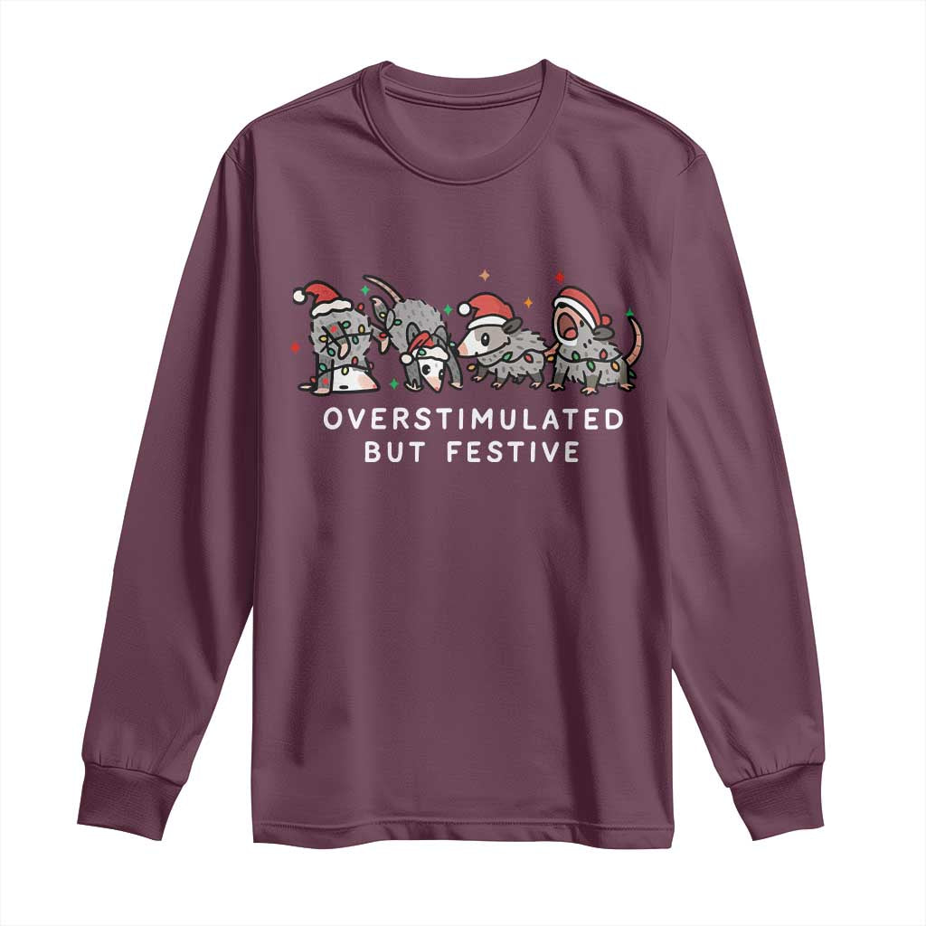 Overstimulated But Festive Possum Christmas Long Sleeve Shirt Funny Opossum Xmas Meme - Wonder Print Shop