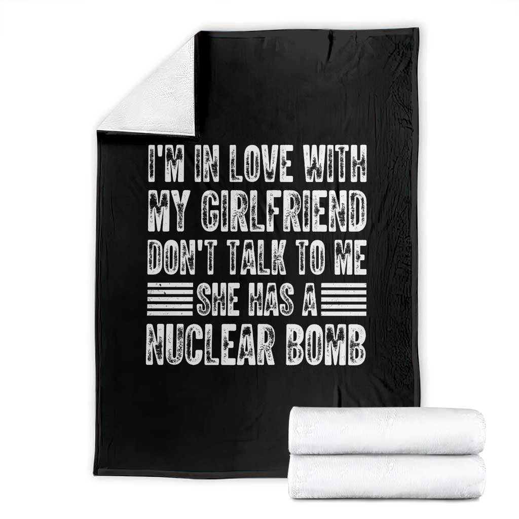 I'm In Love With My Girlfriend Throw Blanket Don't Talk to Me - Wonder Print Shop