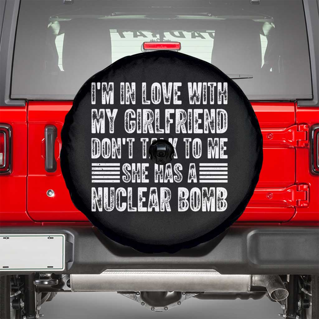 I'm In Love With My Girlfriend Spare Tire Cover Don't Talk to Me - Wonder Print Shop