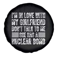 I'm In Love With My Girlfriend Spare Tire Cover Don't Talk to Me - Wonder Print Shop