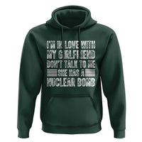 I'm In Love With My Girlfriend Hoodie Don't Talk to Me - Wonder Print Shop