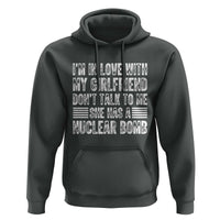 I'm In Love With My Girlfriend Hoodie Don't Talk to Me - Wonder Print Shop