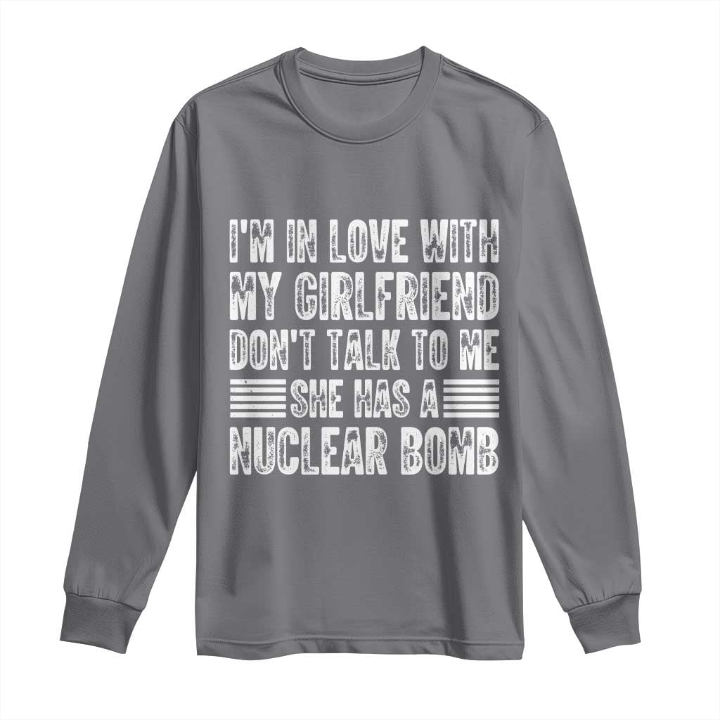 I'm In Love With My Girlfriend Long Sleeve Shirt Don't Talk to Me - Wonder Print Shop