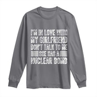 I'm In Love With My Girlfriend Long Sleeve Shirt Don't Talk to Me - Wonder Print Shop