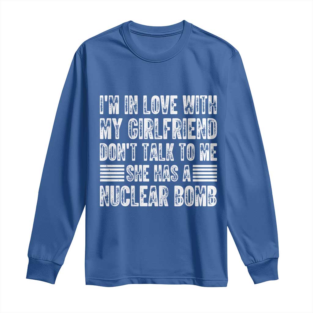 I'm In Love With My Girlfriend Long Sleeve Shirt Don't Talk to Me - Wonder Print Shop