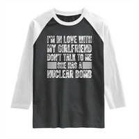 I'm In Love With My Girlfriend Raglan Shirt Don't Talk to Me - Wonder Print Shop