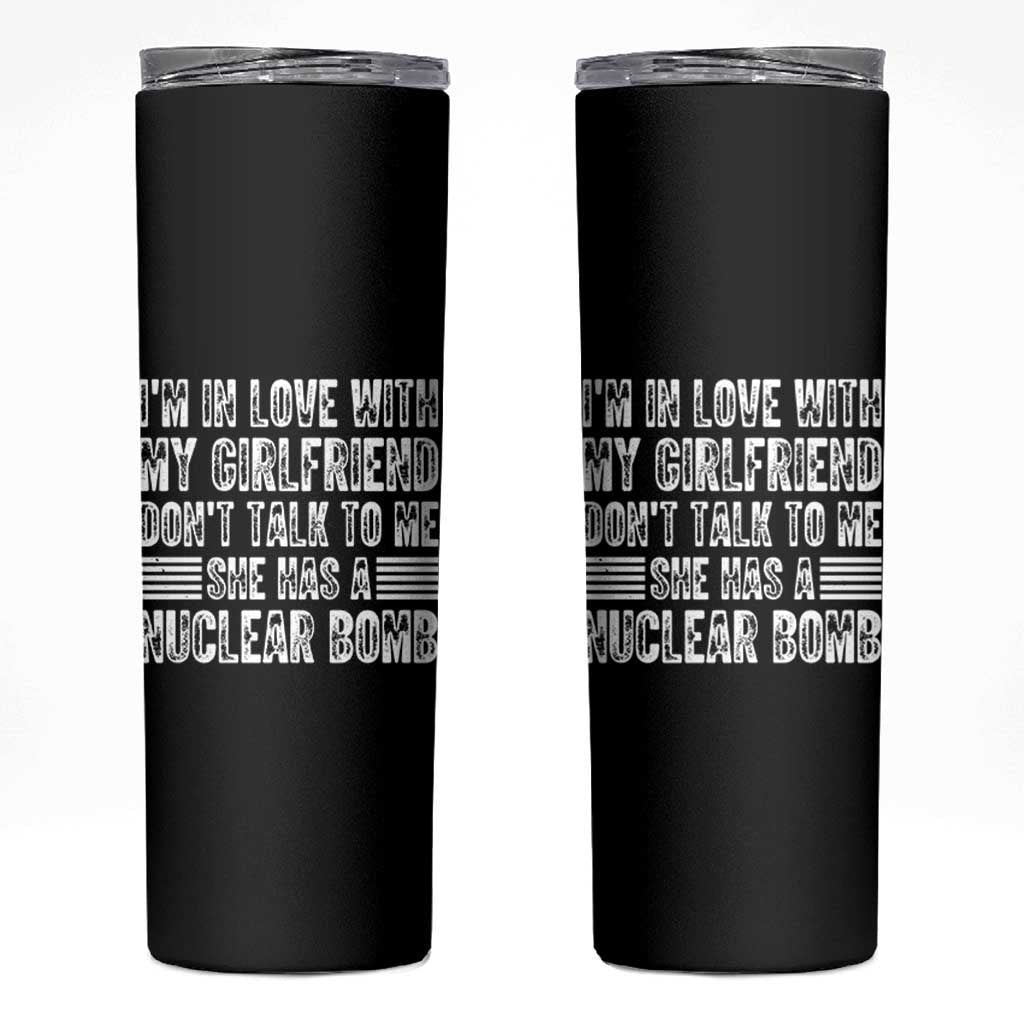I'm In Love With My Girlfriend Skinny Tumbler Don't Talk to Me - Wonder Print Shop