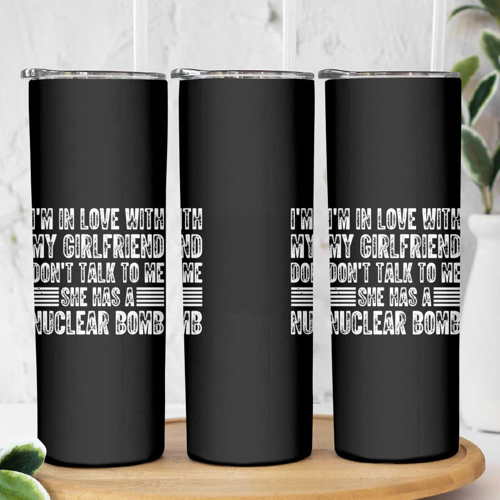 I'm In Love With My Girlfriend Skinny Tumbler Don't Talk to Me - Wonder Print Shop