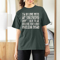 I'm In Love With My Girlfriend T Shirt For Women Don't Talk to Me - Wonder Print Shop